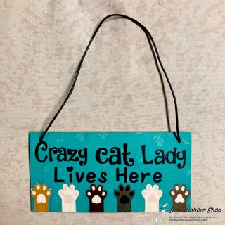 Holzschild "Crazy Cat Lady Lives here", türkisblau mit Katzenpfoten